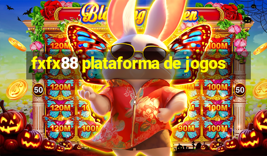 fxfx88 plataforma de jogos