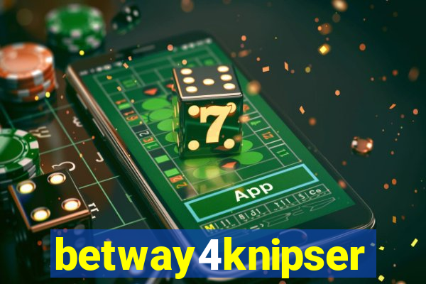 betway4knipser