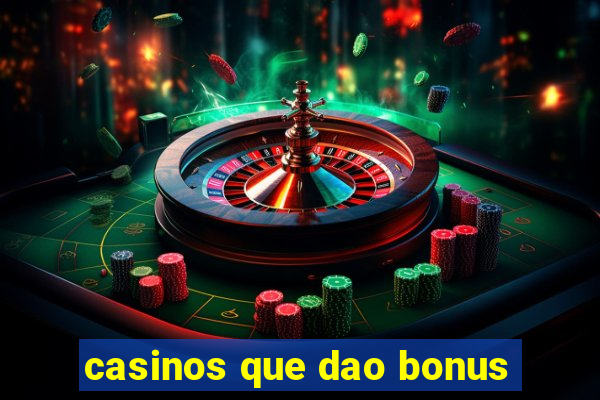 casinos que dao bonus