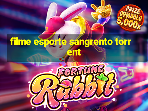 filme esporte sangrento torrent