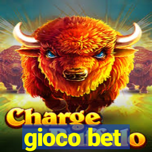 gioco bet