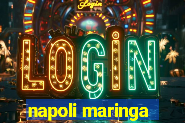 napoli maringa