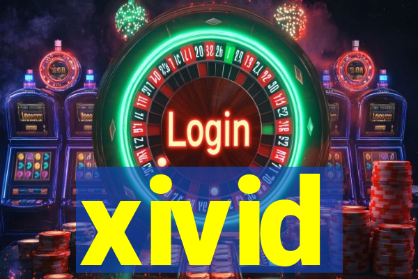 xivid