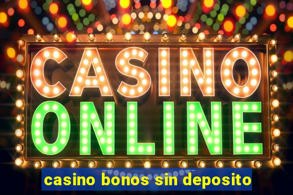 casino bonos sin deposito