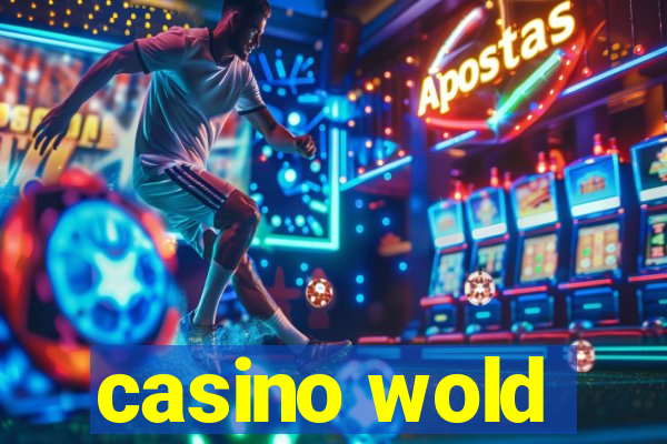 casino wold