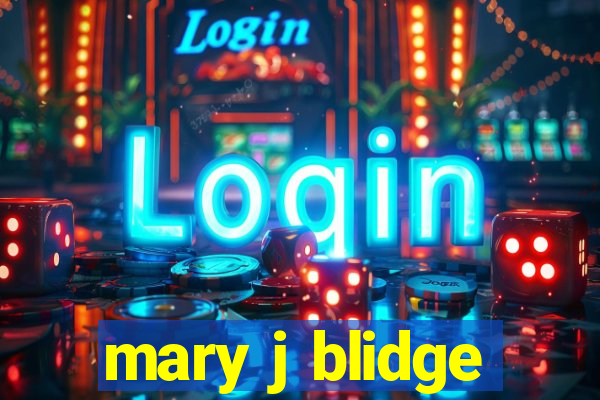 mary j blidge