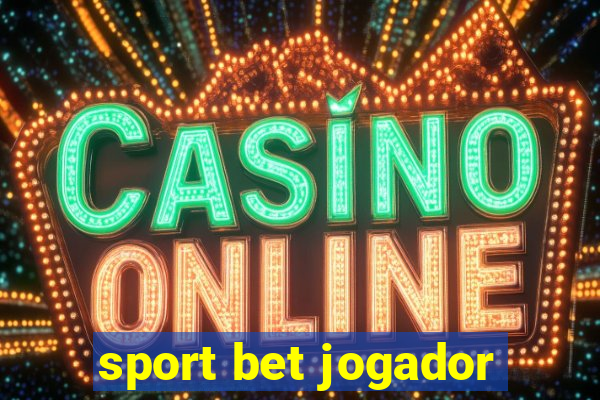 sport bet jogador