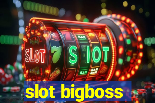 slot bigboss