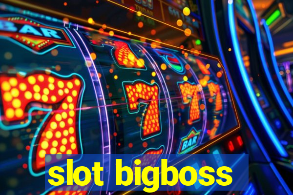 slot bigboss