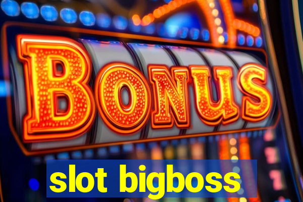 slot bigboss