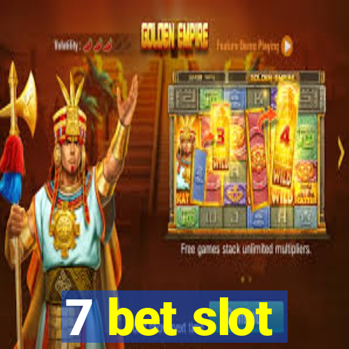 7 bet slot