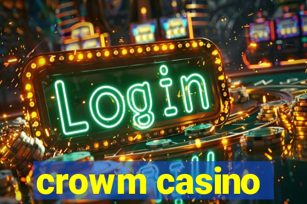 crowm casino