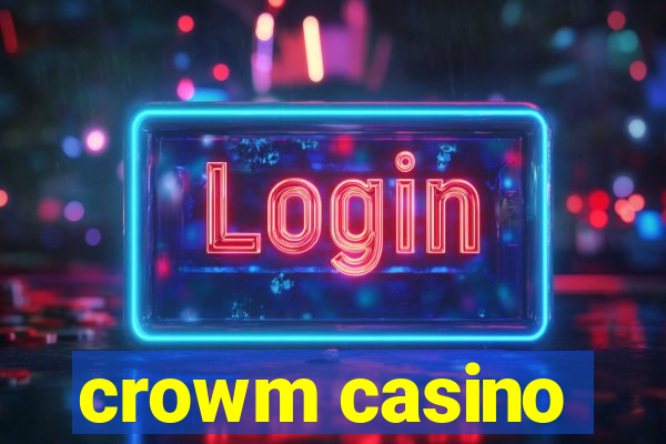 crowm casino