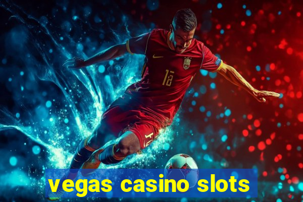 vegas casino slots