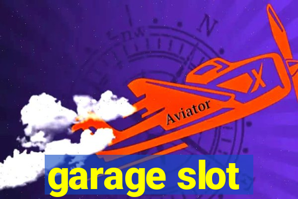 garage slot