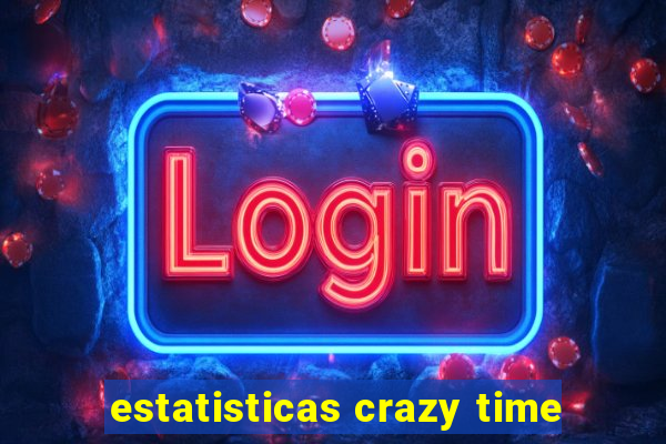 estatisticas crazy time