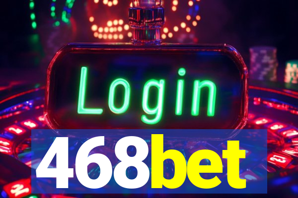 468bet