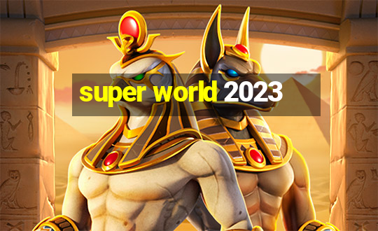 super world 2023