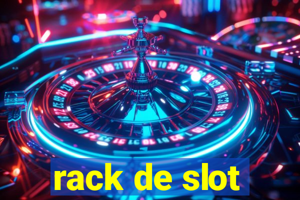 rack de slot