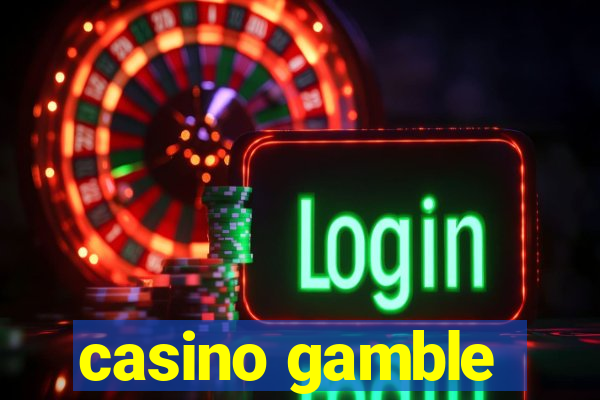 casino gamble