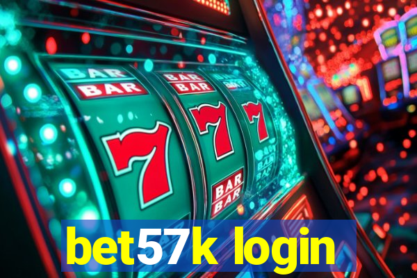 bet57k login