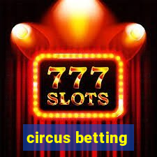 circus betting