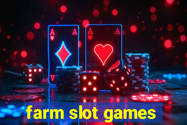 farm slot games