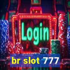 br slot 777