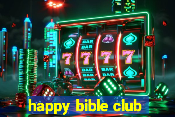 happy bible club