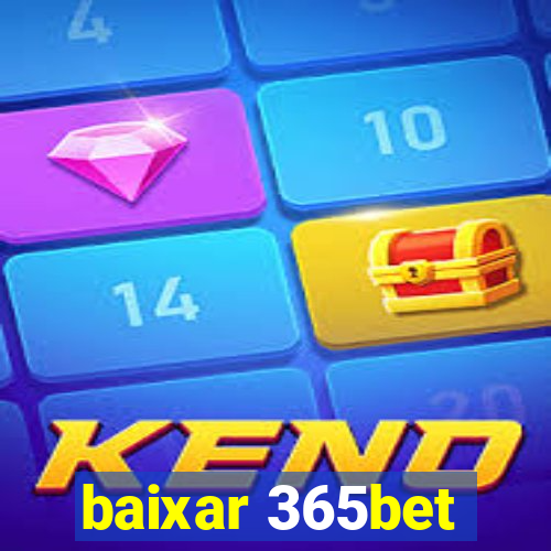 baixar 365bet