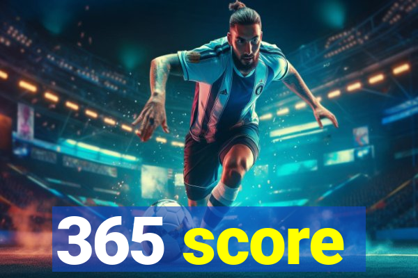 365 score