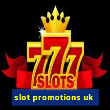 slot promotions uk