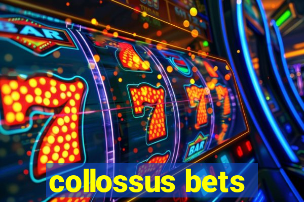 collossus bets