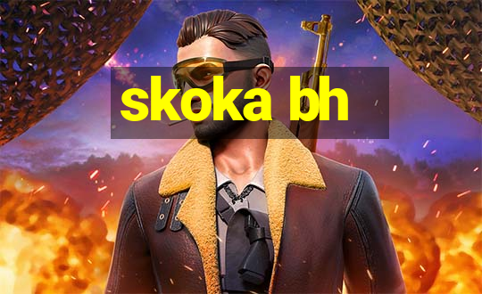 skoka bh