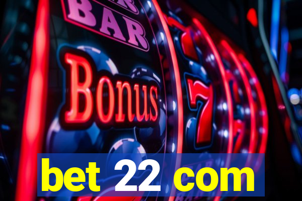 bet 22 com