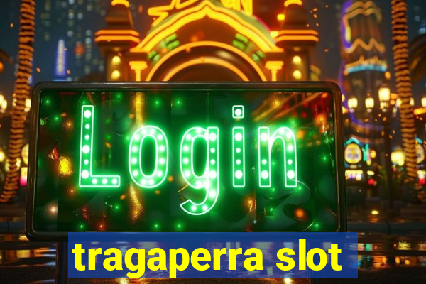 tragaperra slot