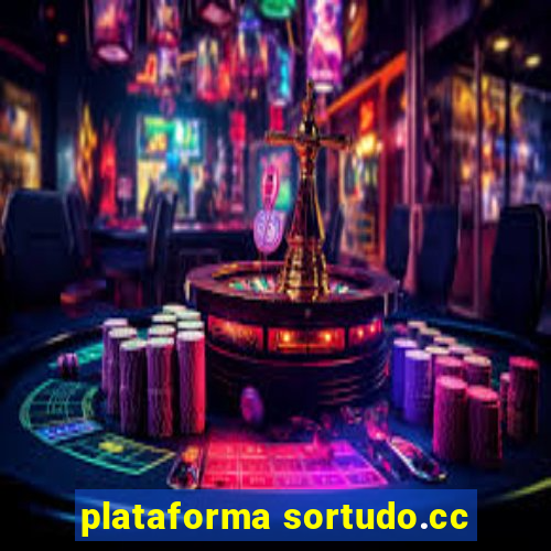 plataforma sortudo.cc