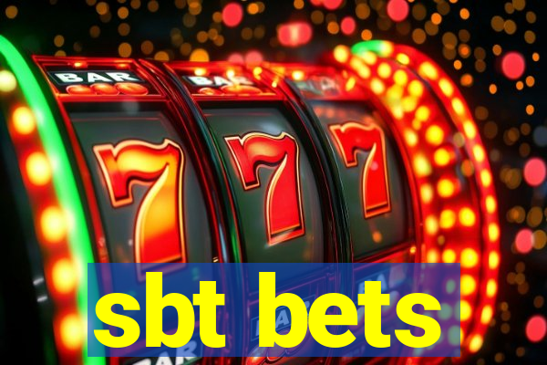 sbt bets