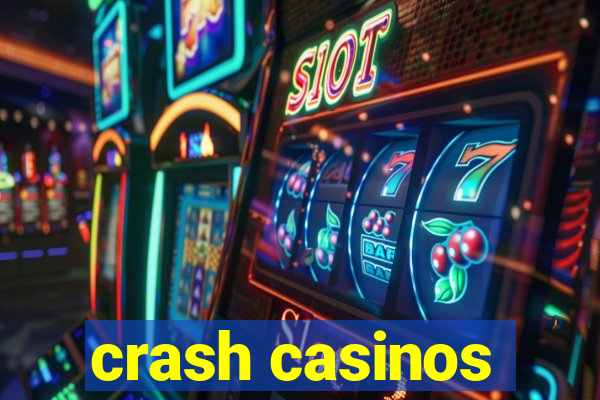 crash casinos