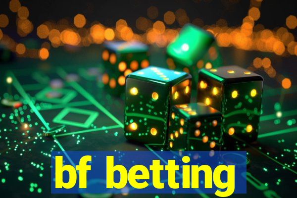 bf betting