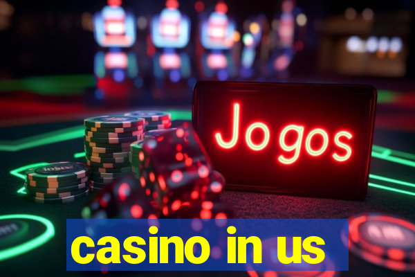 casino in us