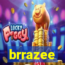 brrazee