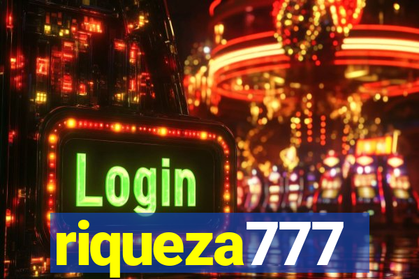 riqueza777