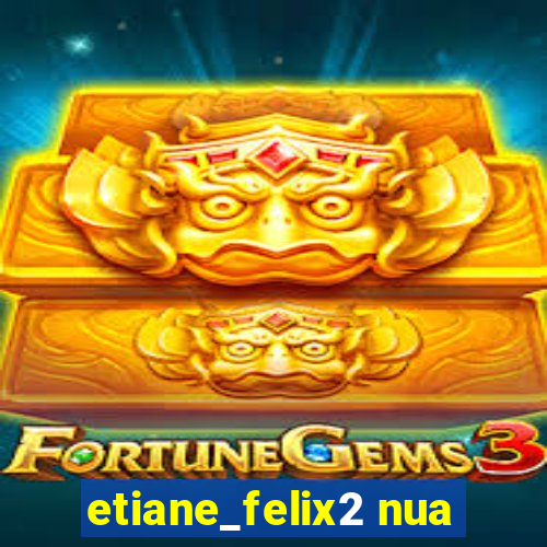 etiane_felix2 nua