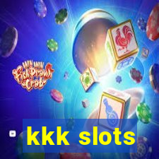 kkk slots