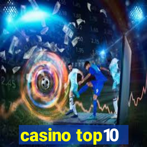 casino top10