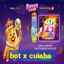 bot x cuiaba