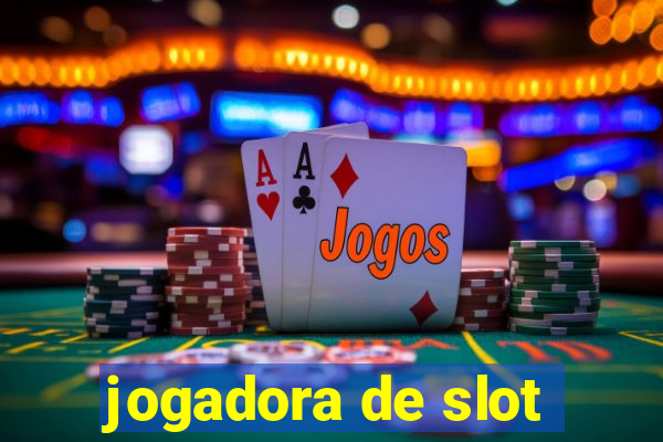 jogadora de slot