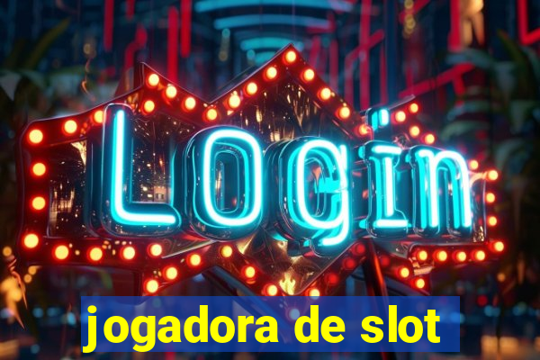 jogadora de slot