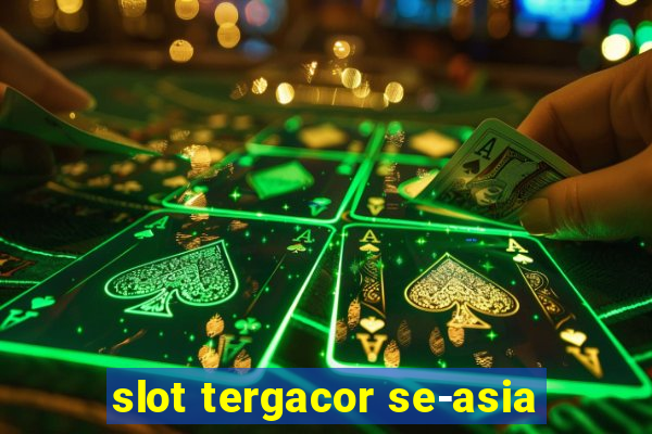 slot tergacor se-asia